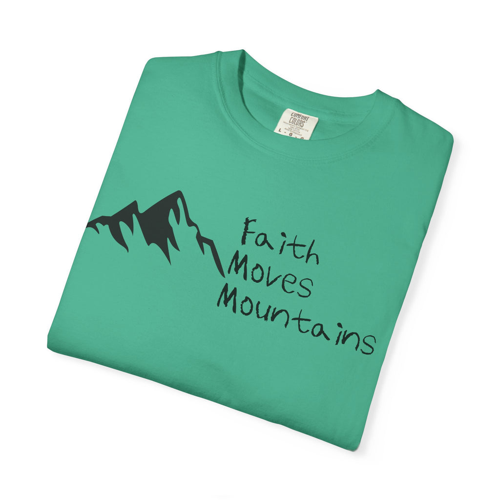 Faith Moves Mountains T‑Shirt