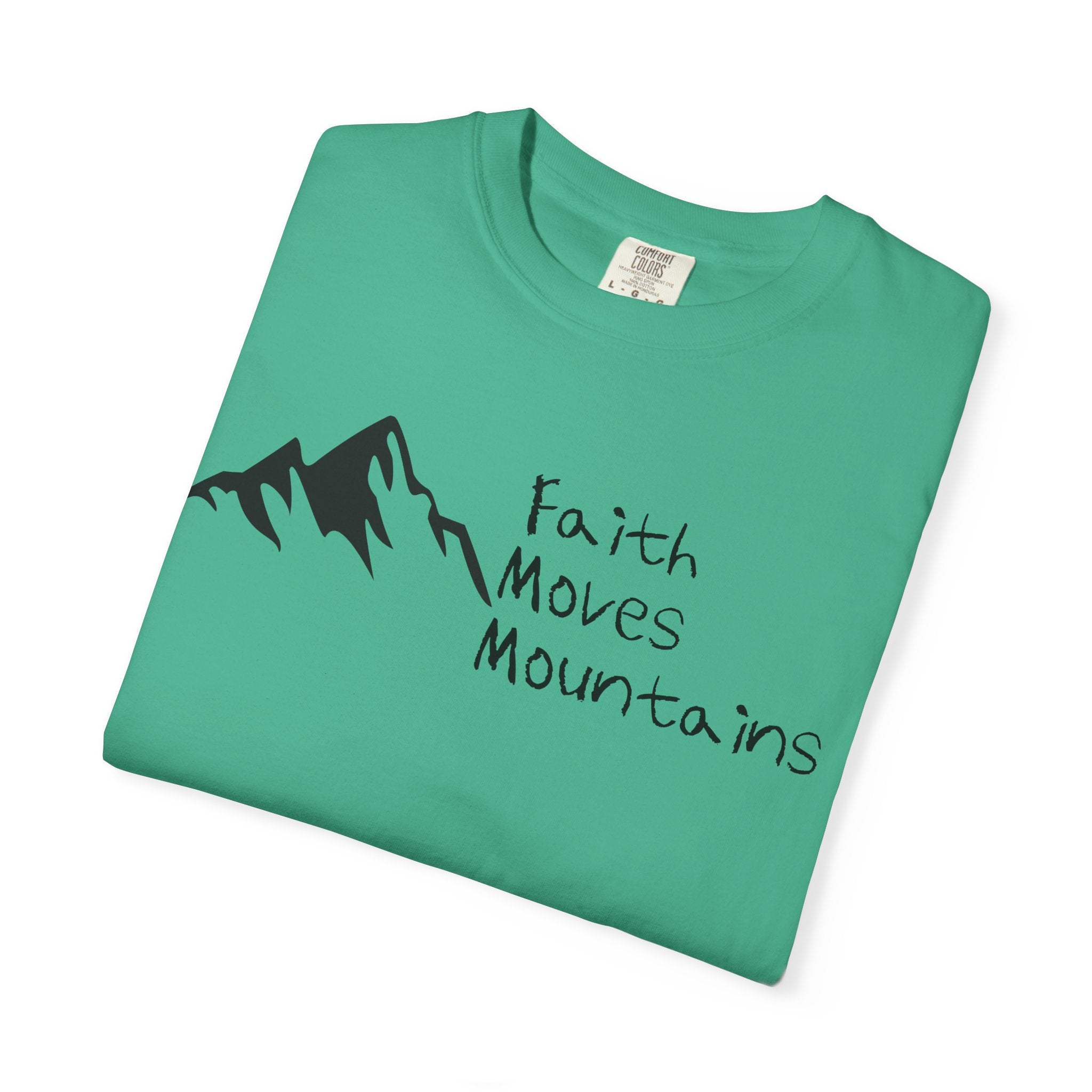 Faith Moves Mountains T‑Shirt