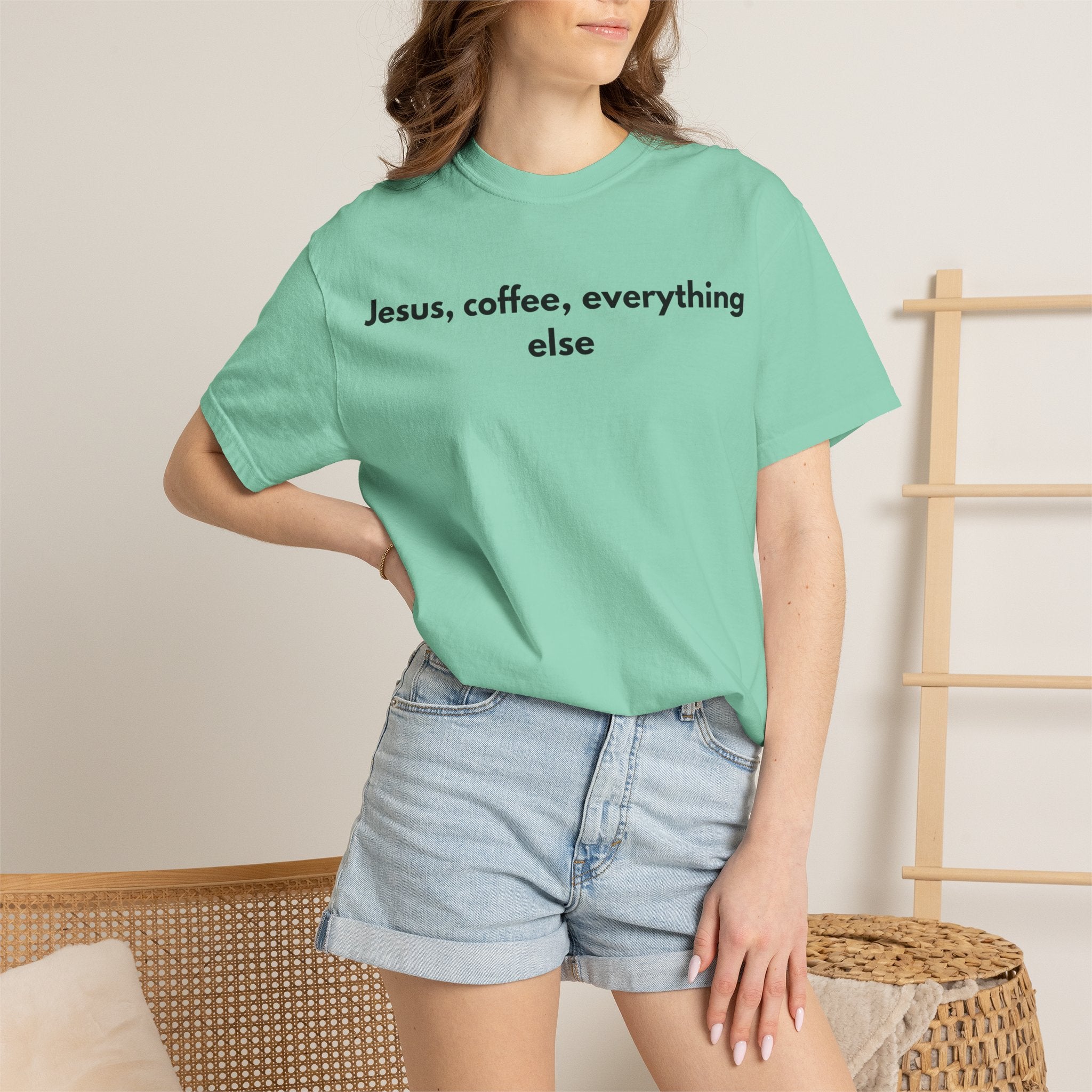 Jesus, Coffee, Everything Else Tee