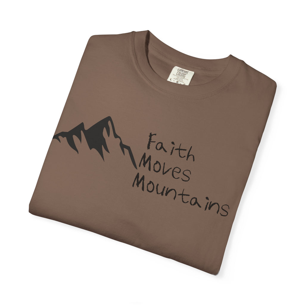 Faith Moves Mountains T‑Shirt