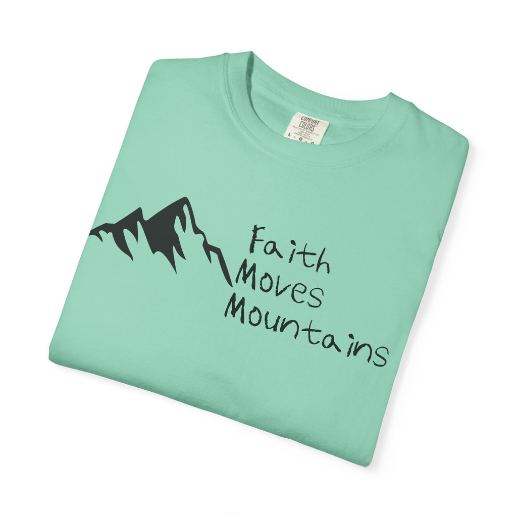 Faith Moves Mountains T‑Shirt